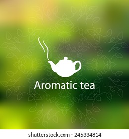 Vector illustration.Aromatic tea,blurred background.