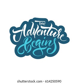 Vector illustration.Calligraphy.Typography card, image with lettering.Element for graphic design.The adventure begins.