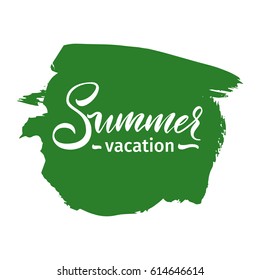 Vector illustration.Calligraphy.Typography card, image with lettering.Element for graphic design.Summer vacation.