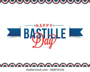 Vector illustration,card,banner or poster for the French National Day.Happy Bastille Day.