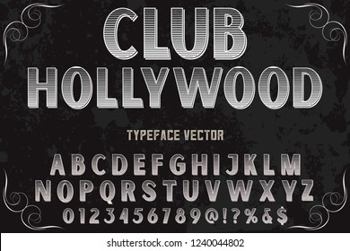 Vector Illustration,font Script Typeface Vector Named Vintage Club Hollywood