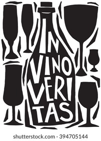 Vector illustrationin trendy hipster style  typographic poster with bottle of wine and a glass silhouette and quote. In vino veritas. Unique artsy T-shirt print design, home decoration, greeting card.