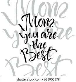 Vector illustration.Lettering. Calligraphy. Mother's Day. Postcard. 
