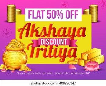 Vector illustration,poster or Banner of Akshaya Tritiya celebration background.