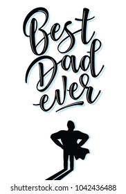 Vector illustrations for invitation, congratulation or greeting cards. 'Father's day' poster, typography design, lettering