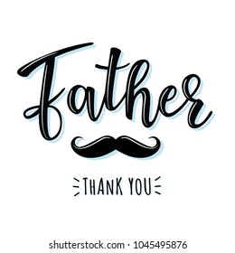 Vector illustrations for invitation, congratulation or greeting cards. 'Father's day' poster, typography design, lettering