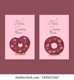 Vector illustrations in sketch style. Congratulations on Valentine's Day. Cards with donuts. Lettering: I love you more than. Isolated objects for your design. Each object can be changed and moved.