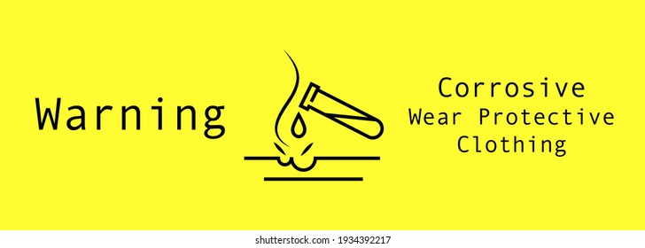 Vector illustration,Sign information Notice,warning sign,With text ,Corrosive wear protective clothing and corrosive icons