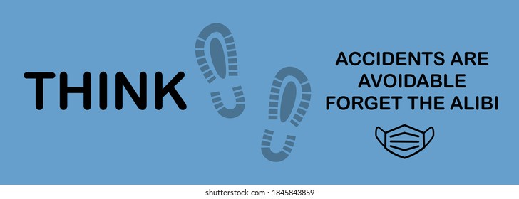 Vector illustration,Sign information Think sign with text Accident are avoidable forget the alibi and icons 