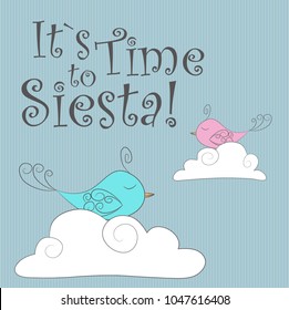 Vector Illustration.Simple design of cute fabulous  birds sleeping on white clouds. Perfect for card, banners, stickers, posters and other printable things.