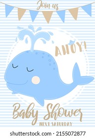 Vector image of a blue whale with the inscription Baby Shower and Ahoy on a striped background. Illustration on the sea theme for a boy sailor. Invitation card template for a holiday, birthday