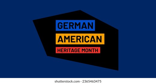 Vector image in blue yellow and red with the text 'German American Heritage month'