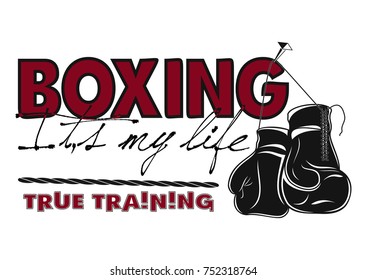 The vector image of boxing gloves and an inscription - boxing is my life. Vector color illustration.