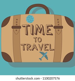 Vector image of a brown suitcase with the inscription Time to travel and stickers of an airplane and a globe. Illustration on a turquoise background.