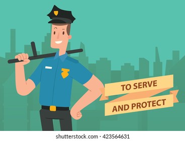 Vector image of a card with silhouettes of buildings and with cartoon image of a man police officer with brown hair with black baton in hand on a green background. Inscription "To Serve and Protect".