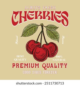 vector image of cherries written cherry sweet moment print style. Vector for silkscreen, dtg, dtf, t-shirts, signs, banners, Subimation Jobs or for any application. vintage graphics print art,