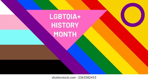 Vector image combining the trans, black, pride and intersex flag with the text 'LGBTQIA+ HISTORY MONTH' on a pink triangle