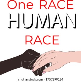 
Vector image of connected black and white hands and the inscription one race human race in support of anti racist protests. Provide support to people regardless of skin color.