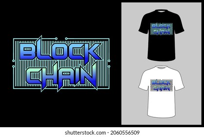 Vector image containing the words "BLOCK CHAIN". This image can be used for a t-shirt, or for any print.