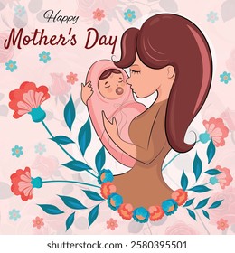 Vector image dedicated to Mother's Day. Delicate design with flowers. A woman holds a baby in her arms. Holiday card for Mother's Day. Sample