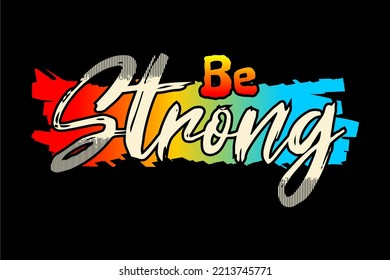 Vector image of a design containing a motivational, inspirational or slogan sentence. Can be printed on t-shirts and other media.
