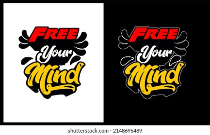Vector image design with the words Free Your Mind.
