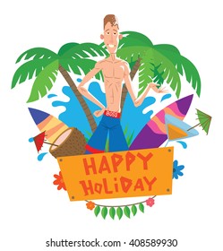 Vector image of emblem with green palms, cocktails, sea, banner and with cartoon image of very thin man on the beach with brown hair in blue-red shorts in the center on a white background. Vacation.