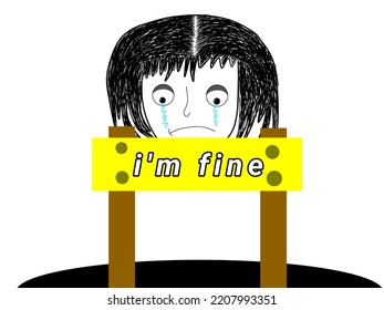vector image of a face that is sad and shedding tears, with a yellow board that says I'm fine