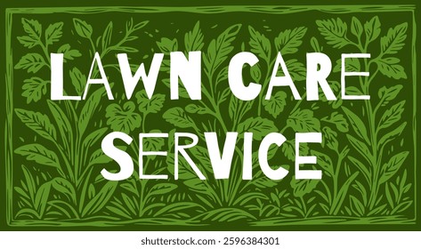 Vector image features a "Lawn Care Service" sign with bold, white lettering against a green background filled with lush, decorative foliage.