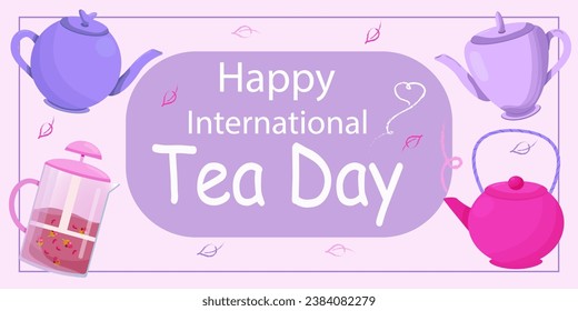 Vector image, Flat Poster template design with caption and teapots, international tea day 