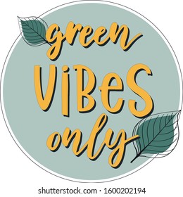 Vector image green vibes only