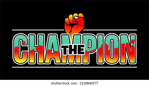 Vector image of hand drawn "the champion" with black background.