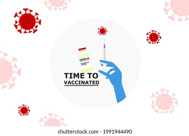 vector image of hand wear glove ,needle syringe,drug bottle,Covid-19 particle with text. concept of campaign to be vaccinated for community immunization to save the world from Covid-19 outbreak
