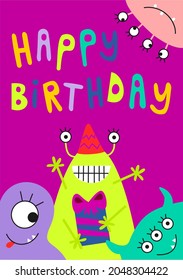 Vector image Happy birthday. Funny monsters. Eps template design for children's card, poster