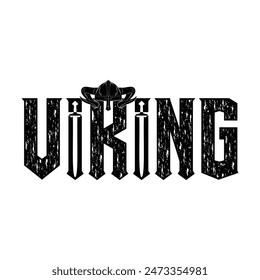 Vector image of a helmet and crossed swords. Inscription is Viking. Symbols of the warrior. Norman style. Illustrations for t shirt print. Nordic black tattoo. Drawing for design.