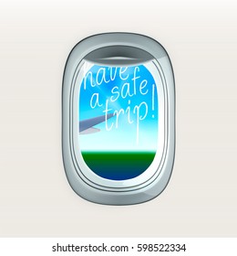 Vector image illustration greeting card of air plane window porthole open inside cabin with sky day sunshine view with ray of light reflect on glass with wishes