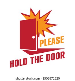 Vector image with the inscription, please hold the door