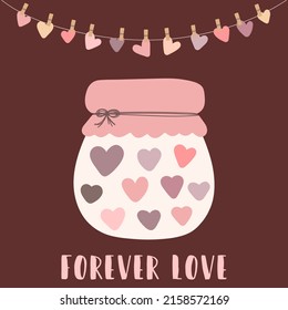 A vector image of a jar of heart-shaped cookies with the words Love forever. Illustration for Valentine's Day, lovers, prints, clothes, textiles, cards, banners, flyers, holidays.
