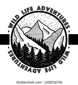 Vector image of a landscape of mountains and trees in a round icon with the inscription Wild life adventures. Graphic black and white illustration.