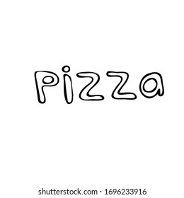 Imagen vectorial de una pizza con letras en forma de doodle.  Entrega de alimentos en cuarentena.  Colores infantiles.  para el diseño del menú pizzería, paquetes de pegatinas e impresión en t-pantalones.