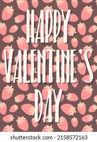 Vector image of love lettering on a background of strawberries. Illustration for Valentine's Day, lovers, prints, clothes, textiles, cards, banners, flyers, holidays.