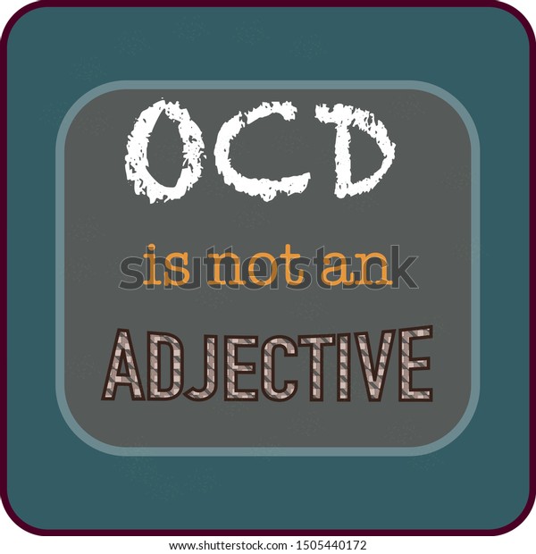 vector-image-ocd-not-adjective-when-stock-vector-royalty-free-1505440172