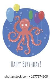 Vector image of an octopus with baloons on the blue background. Happy birthday greeting card.