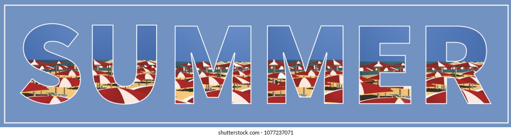 Vector image placed in text inscription «summer». Composition of the blue sky, beach sand, red and white umbrellas for design of postcards, brochures, banners, flyers on a surface isolated. 