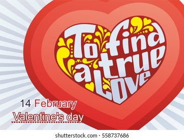 vector image of poster, greeting cards "to find a true love" the fourteenth of February, Valentine's Day