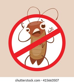 Vector image of a round red crossed-out sign with cartoon image of funny brown cockroach standing terrified in the center on a gray background. Anthropomorphic cartoon cockroach. Pest control. 