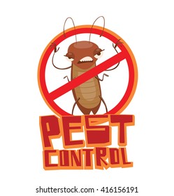Vector image of a round red crossed-out sign with cartoon image of a funny brown cockroach frightening someone in the center on a white background. Inscription "Pest control". Vector illustration.
