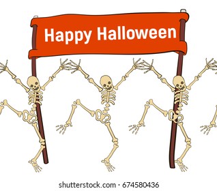 Vector image. Seamless pattern in length. Funny dancing skeletons with a poster of Happy Halloween!