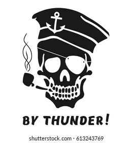 Vector image of skull captain with inscription "By Thunder!" (Break your thunder!). Print on T-shirt