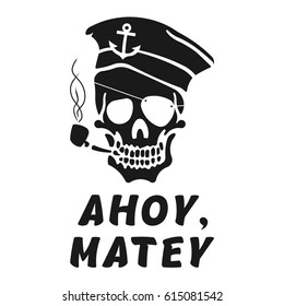 Vector image of skull captain with inscription "Ahoy, matey" ("Hello, friend"). Print on T-shirt